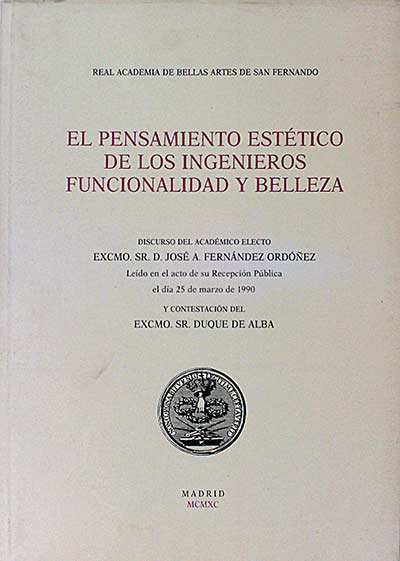 El pensamiento estético de los ingenieros. Funcionalidad y belleza