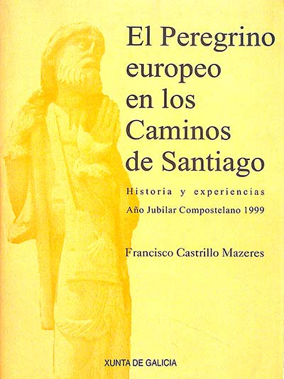 El peregrino europeo en los Caminos de Santiago