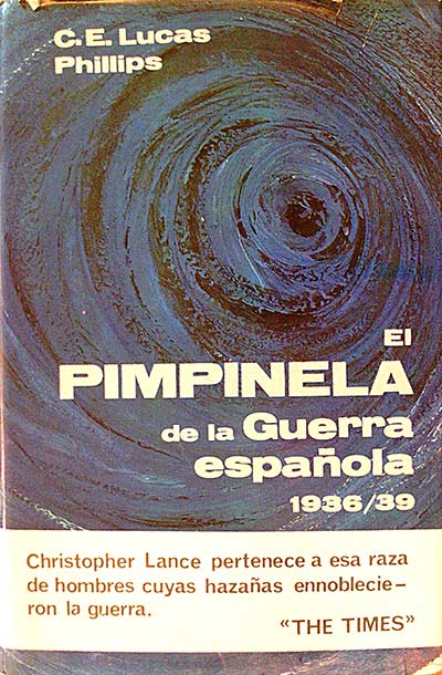 El pimpinela de la Guerra Española 1936/39