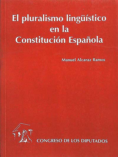 El pluralismo lingüístico en la Constitución Española
