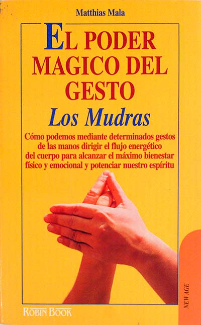 El poder mágico del gesto: los mudras