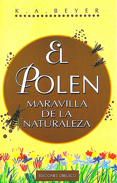 El polen. Maravilla de la naturaleza