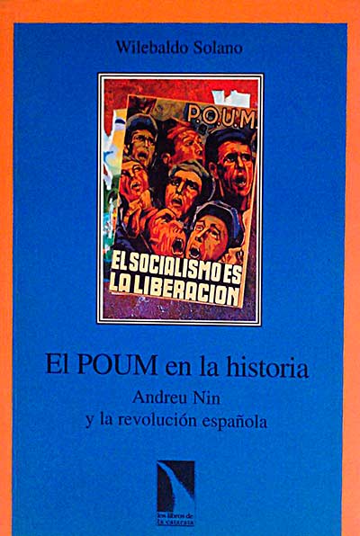 El POUM en la historia. Andreu Nin y la revolución española