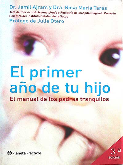 El primer año de tu hijo: el manual de los padres tranquilos