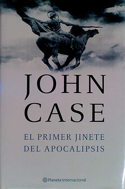 El primer Jinete del apocalipsis