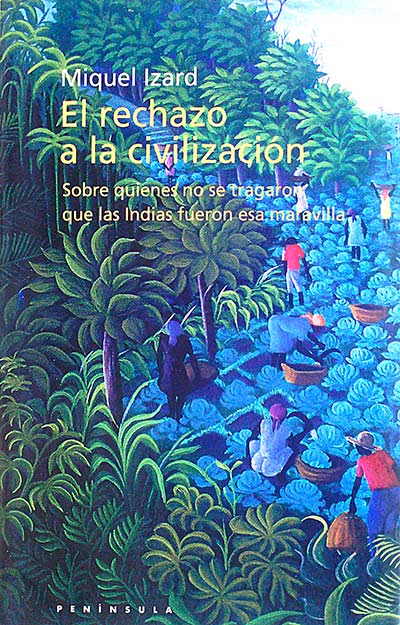 El rechazo a la civilización