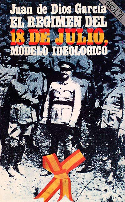 El régimen del 18 de Julio, modelo ideológico 
