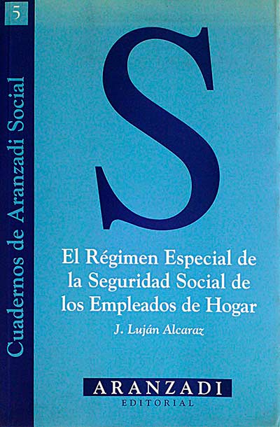 El régimen espacial de la Seguridad Social de los Empleados de Hogar