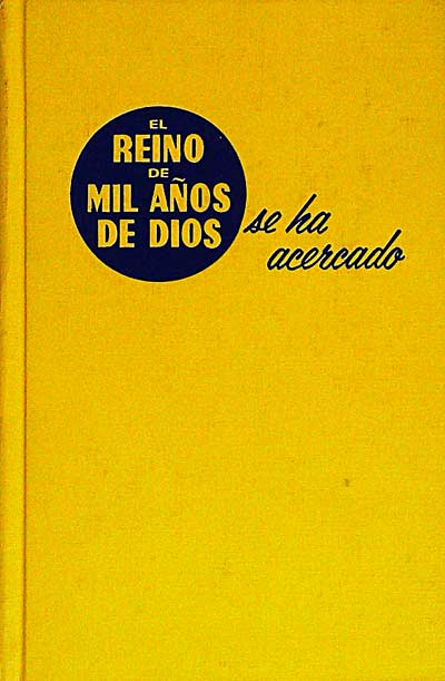 El reino de  mil años de Dios se ha acercado