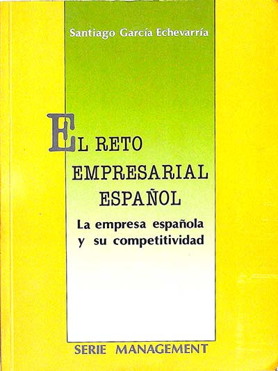 El reto empresarial español: La empresa española y su competitividad