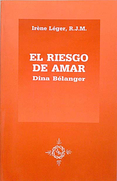 El riesgo de amar. Dina Bélanger