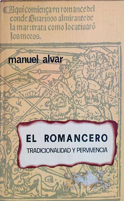 EL ROMANCERO tradicionalidad y pervivencia