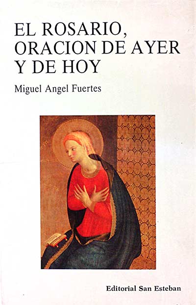 El rosario, oración de ayer y de hoy