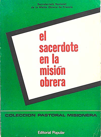 El sacerdote en la misión obrera