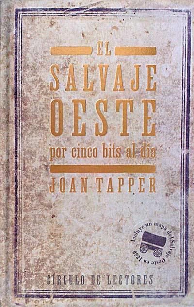 El salvaje oeste por cinco bits al día