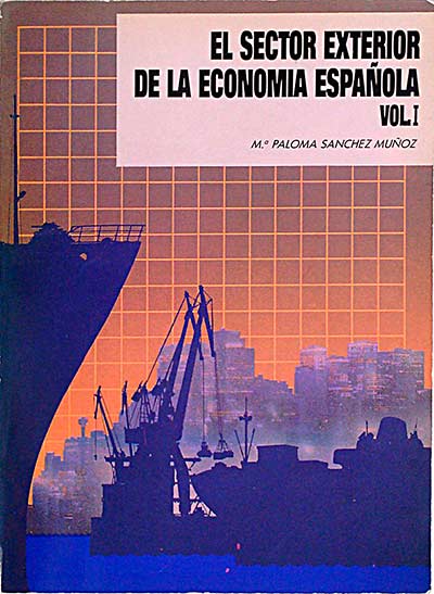El sector exterior de la economía española. Vol I