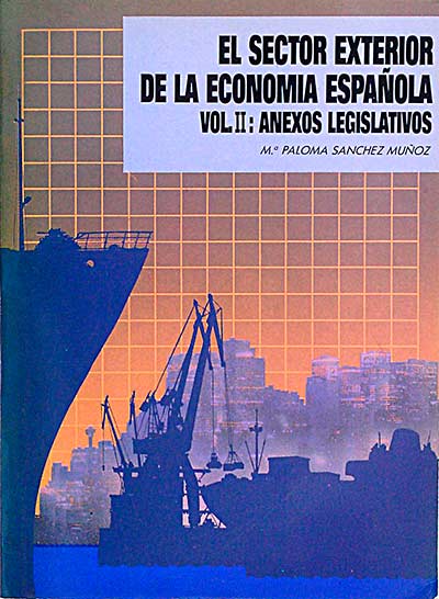 El sector exterior de la economía española. Vol II: Anexos 