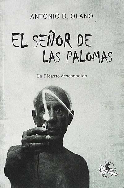 El señor de las palomas. Un Picasso desconocido