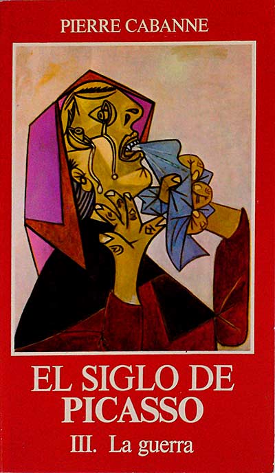 El siglo de Picasso III. La guerra