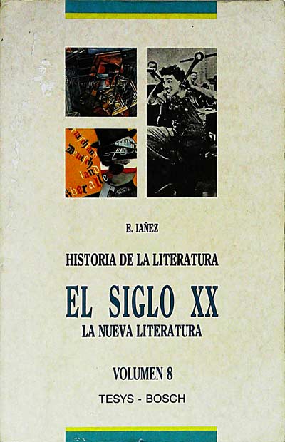 El siglo XX. La nueva literatura. Volumen 8
