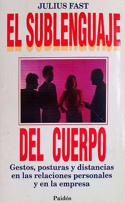 El sublenguaje del cuerpo 