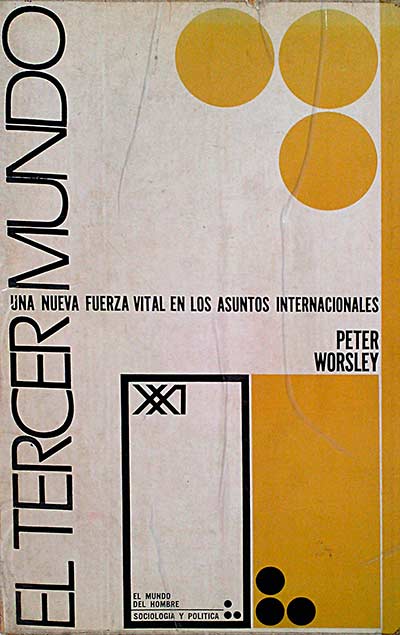 El tercer mundo. Una nueva fuerza vital en los asuntos internacionales