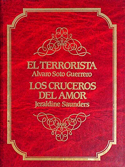 El terrorista / Los cruceros del amor