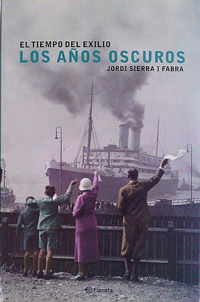 El tiempo del exilio. Los años oscuros
