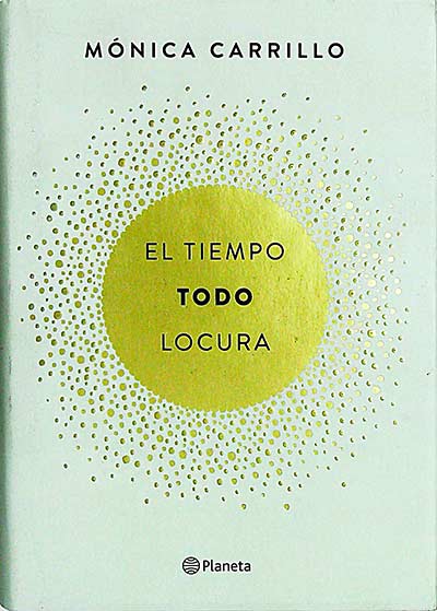 El tiempo. Todo. Locura