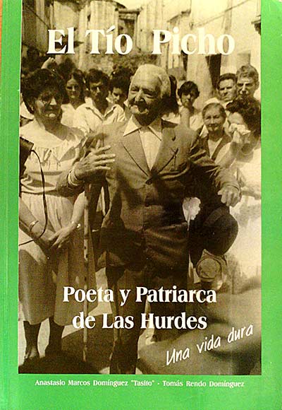 El Tío Picho. Poeta y patriarca de Las Hurdes