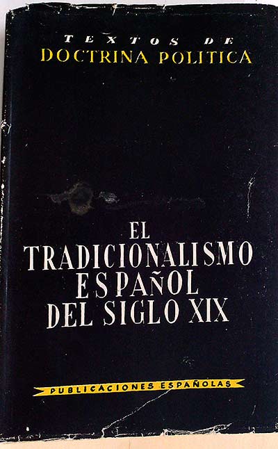EL TRADICIONALISMO ESPAÑOL DEL SIGLO XIX