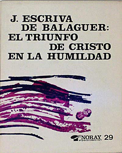 El triunfo de Cristo en la humildad.