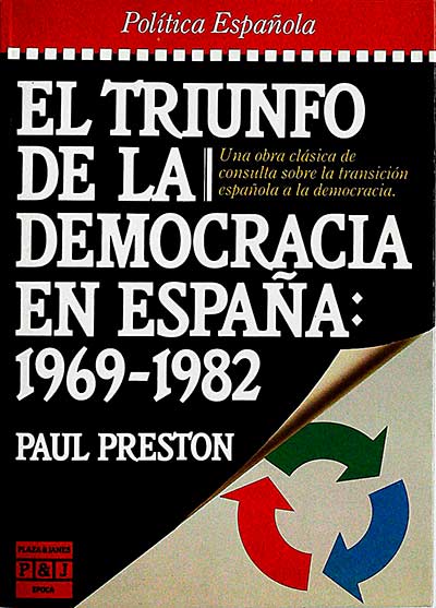 El triunfo de la democracia en España: 1969-1982