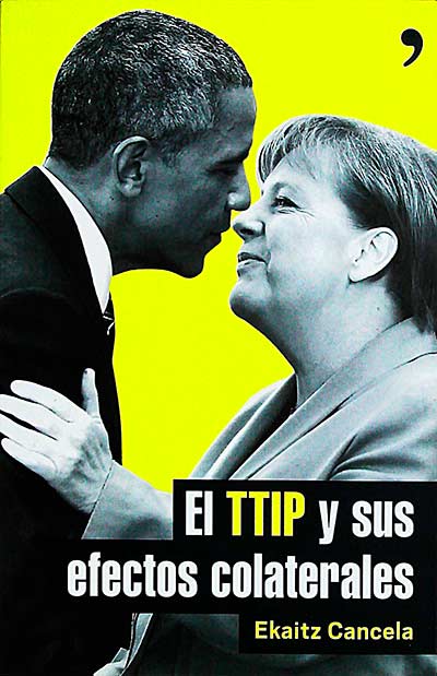 El TTIP y sus efectos colaterales