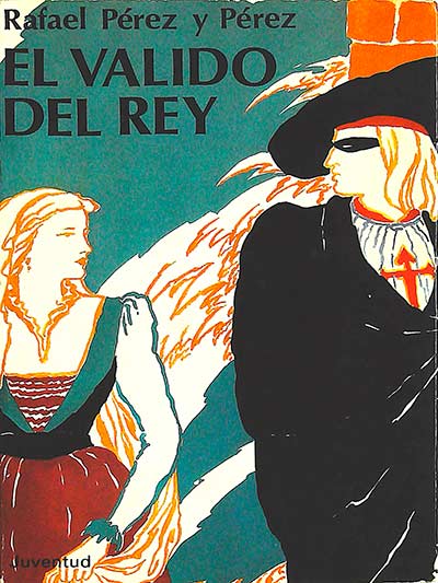 El valido del rey
