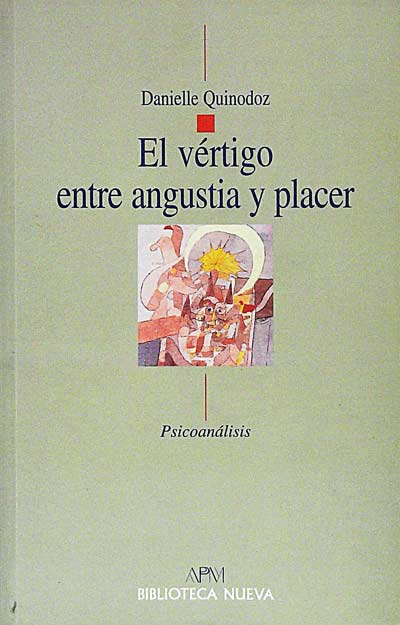 El vértigo entre angustia y placer