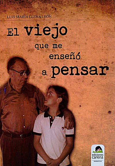 El viejo que me enseñó a pensar
