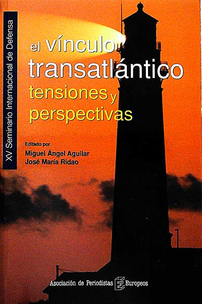 El vínculo transatlántico. Tensiones y perspectivas