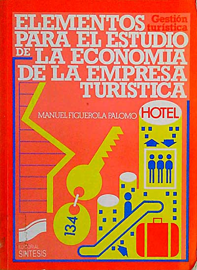 Elementos para el estudio de la economía de la empresa turística
