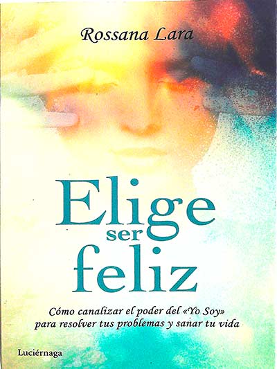 Elige ser feliz