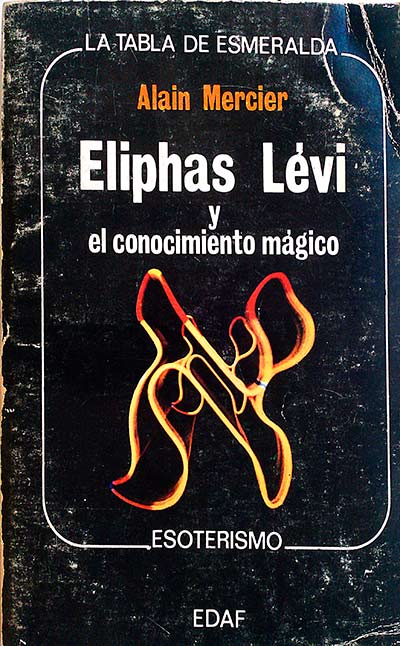 Eliphas Lévi y el conocimiento mágico