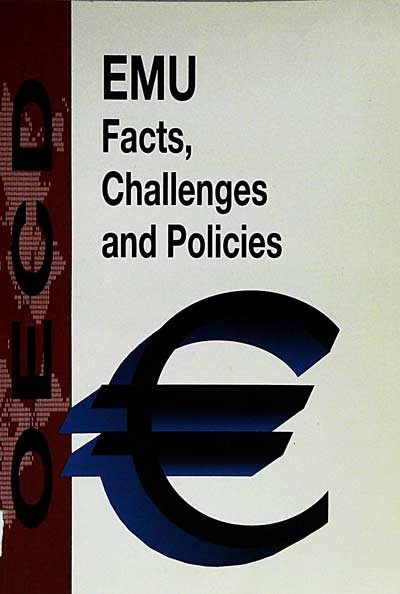 EMU. Facts, challenges and policies 