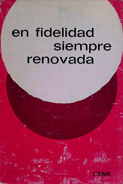 En fidelidad siempre renovada