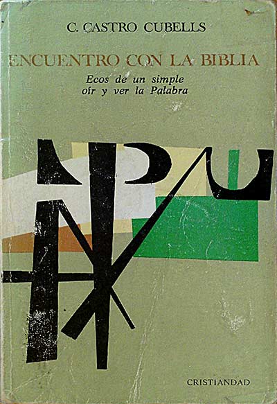 Encuentro con la Biblia. Ecos de un simple oir y ver la palabra.