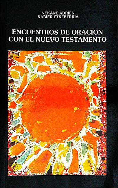 Encuentros de oración con el Nuevo Testamento