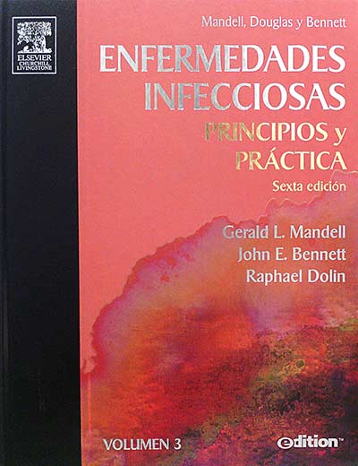 Enfermedades infecciosas. Principios y práctica. Volumen 3.