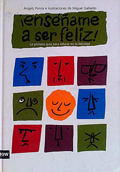 ¡Enséñame a ser feliz!