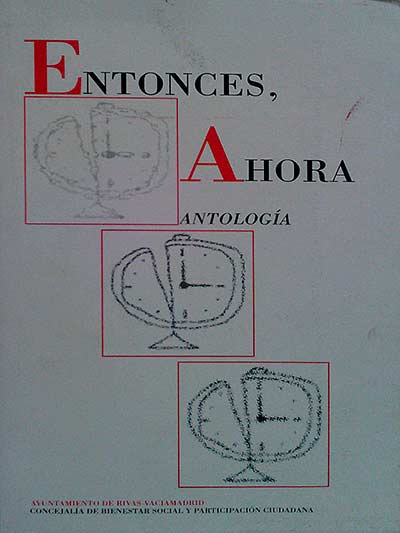 Entonces, Ahora. Antología