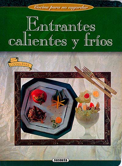 Entrantes calientes y fríos