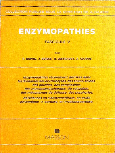 Enzymopathies. Fascicule V